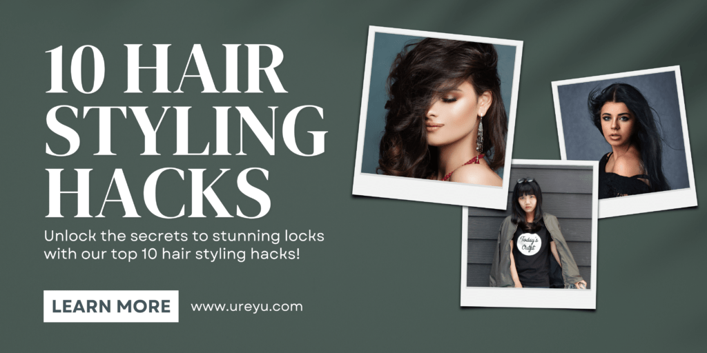 Hair Styling Hacks