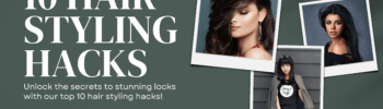 Hair Styling Hacks